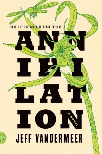 Cover of Annihilation by Jeff VanderMeer.